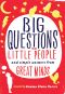 [Big Questions from Little People 01] • Big Questions from Little People